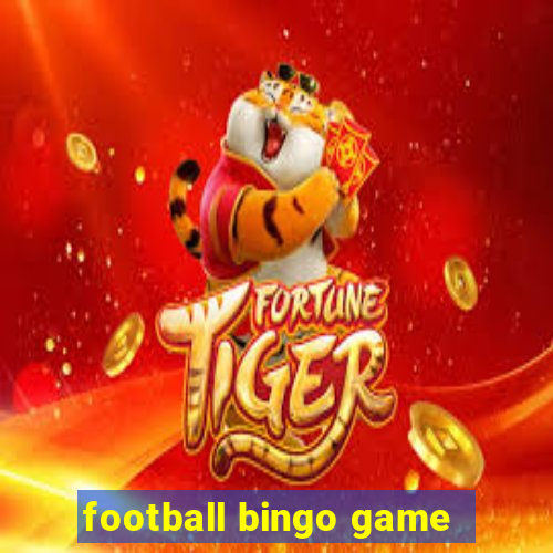 football bingo game - play now